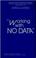 Cover of: Working with no data