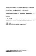 Cover of: Frontiers in Materials Education: Symposium Held December 2-4, 1985, Boston, Massachusetts, USA (Materials Research Society Symposia , Vol 66)