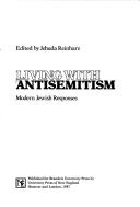 Cover of: Living with Antisemitism by Jehuda Reinharz