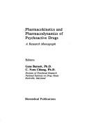 Cover of: Pharmacokinetics and pharmacodynamics of psychoactive drugs: a research monograph