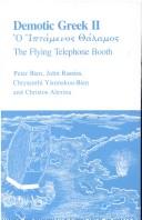 Cover of: Demotic Greek II by Peter Bien, John Rassias, Chrysanthi  Yiannakou-Bien, Christos Alexiou
