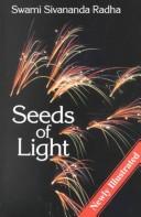 Cover of: Seeds of light by Radha Swami Sivananda