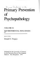 Cover of: Environmental Influences and Strategies in Primary Prevention: Primary Prevention of Psychopathology. (Primary Prevention of Psychopathology)