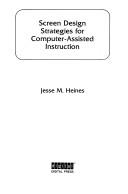Screen Design Strategies for Computer-assisted Instruction by Jesse M. Heines