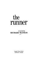 Cover of: The runner: A novel