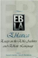 Cover of: Eblaitica: Essays on the Ebla Archives and Eblaite Language (Publications of the Center for Ebla Research at New York University)