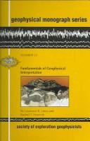 Cover of: Fundamentals of Geophysical Interpretation (Geophysical Monograph) by Laurence R. Lines