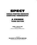 Cover of: Spect: Single-Photon Emission Computed Tomography : A Primer