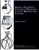 Cover of: Burial patterns and cultural diversity in late Bronze Age Canaan