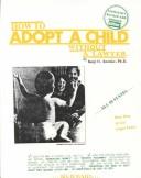 Cover of: How to Adopt a Child Without a Lawyer for Less Than 50 Dollars by Benjamin O. Anosike