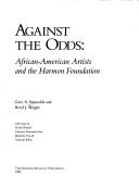 Cover of: Against the odds: African-American artists and the Harmon Foundation