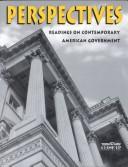 Cover of: Perspectives: readings on contemporary American government.