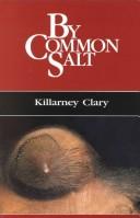 Cover of: By Common Salt by Killarney Clary