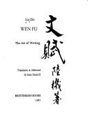 Cover of: Wen fu: the art of writing = [Wen fu]