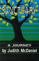 Cover of: Sanctuary, a journey by Judith McDaniel