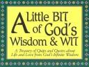 Cover of: A Little Bit of God's Wisdom & Wit by Clift Richards, Lloyd Hildebrand