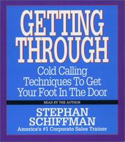 Cover of: Getting Through by Stephan Schiffman, Stephan Schiffman