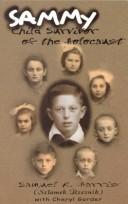 Cover of: SAMMY: Child Survivor of the Holocaust