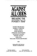 Cover of: Against all odds: breaking the poverty trap