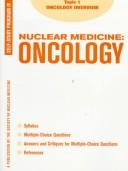 Cover of: An Overview of Nuclear Oncology (Nuclear Medicine Self-Study Program IV. Nuclear Medicine Oncology, Unit 1)