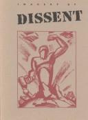 Cover of: Imagery of dissent: protest art from the 1930s and 1960s : March 4 - April 16, 1989, Elvehjem Museum of Art, University of Wisconsin-Madison