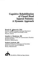 Cover of: Cognitive rehabilitation of closed head injured patients by Brenda B. Adamovich