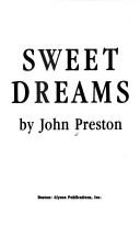 Sweet Dreams (Mission of Alex Kane) by John Preston