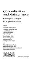 Cover of: Generalization and maintenance by edited by Robert H. Horner, Glen Dunlap, and Robert L. Koegel.