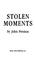 Cover of: Stolen Moments (Mission of Alex Kane, No 4)