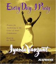Cover of: Every Day I Pray by Iyanla Vanzant