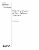 Fifty Year Canon Solar Eclipses, 1986-2035 (NASA Reference Publication) by Fred Espenak
