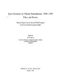 Cover of: Soviet investment for planned industrialisation, 1929-1937: policy and practice : selected papers from the Second World Congress for Soviet and East European Studies