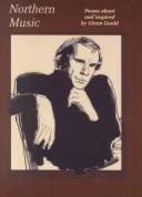 Cover of: Northern Music: Poems About and Inspired by Glenn Gould (Poems in Place)
