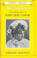 Cover of: Silver Queen: The Fabulous Story of Baby Doe Tabor