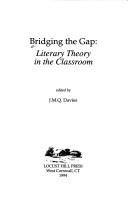 Cover of: Bridging the Gap: Literary Theory in the Classroom (Locust Hill Literary Studies, No 17)