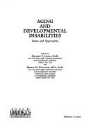 Cover of: Aging and developmental disabilities by edited by Matthew P. Janicki, Henryk M. Wisniewski.