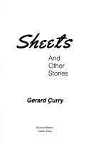 Tangled Sheets and Other Stories by Gerard Curry