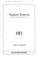 Cover of: Hippolytus temporizes: a play in three acts