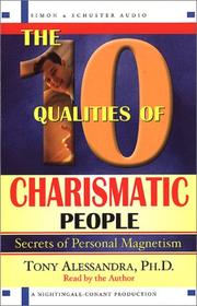 Cover of: The 10 Qualities Of Charismatic People by Tony Alessandra