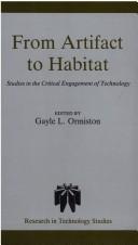Cover of: From artifact to habitat: studies in the critical engagement of technology
