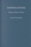 Cover of: Knowing stones by compiled and edited by Maureen Tolman Flannery.