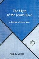 The Myth Of The Jewish Race by Alain F. Corcos