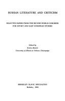 Cover of: Russian literature and criticism: selected papers from the Second World Congress for Soviet and East European Studies