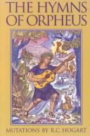Cover of: The Hymns of Orpheus | Ron Charles Hogart