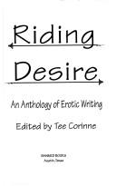 Cover of: Riding Desire: An Anthology of Erotic Writing