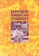 Cover of: Japanese American journey: the story of a people