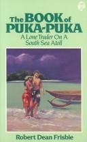 The Book of Puka-Puka by Robert Dean Frisbie