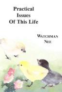 Cover of: Practical Issues of This Life