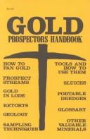 Cover of: Gold Prospectors Handbook