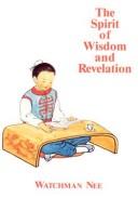 Cover of: The Spirit of Wisdom and Revelation
